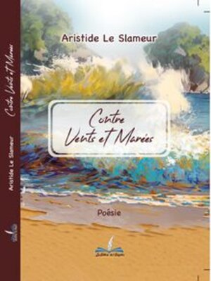 cover image of Contre Vents Et Marées